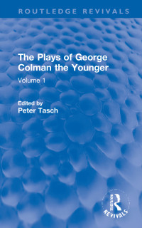 Omslagafbeelding: The Plays of George Colman the Younger 1st edition 9780367179557