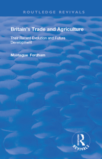 صورة الغلاف: Britain's Trade and Agriculture 1st edition 9780367178994