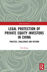صورة الغلاف: Legal Protection of Private Equity Investors in China 1st edition 9780367660420
