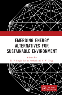 表紙画像: Emerging Energy Alternatives for Sustainable Environment 1st edition 9780367178895