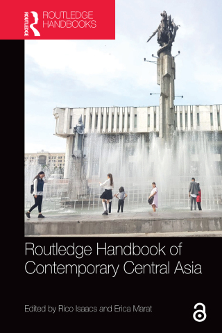 Cover image: Routledge Handbook of Contemporary Central Asia 1st edition 9781032050096