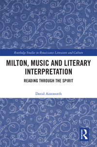 Imagen de portada: Milton, Music and Literary Interpretation 1st edition 9780367178321