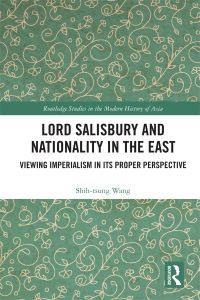 Cover image: Lord Salisbury and Nationality in the East 1st edition 9781032092218