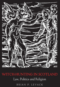 صورة الغلاف: Witch-Hunting in Scotland 1st edition 9780415399425