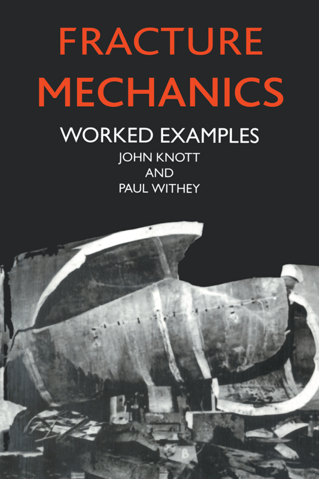 Fracture Mechanics Worked Examples 2nd Edition