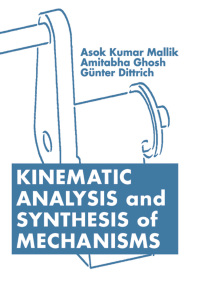صورة الغلاف: Kinematic Analysis and Synthesis of Mechanisms 1st edition 9780849391217