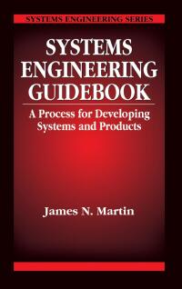 表紙画像: Systems Engineering Guidebook 1st edition 9780849378379