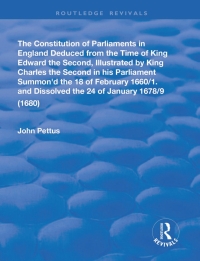 Imagen de portada: The Constitution of Parliaments in England deduced from the time of King Edward the Second 1st edition 9780367180898