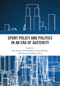 Imagen de portada: Sport Policy and Politics in an Era of Austerity 1st edition 9780367661632