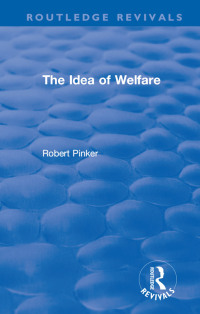 Cover image: The Idea of Welfare 1st edition 9780367177645