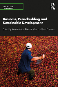 表紙画像: Business, Peacebuilding and Sustainable Development 1st edition 9780367175030