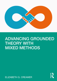 Cover image: Advancing Grounded Theory with Mixed Methods 1st edition 9780367174804