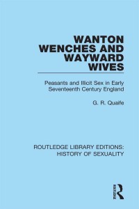 Cover image: Wanton Wenches and Wayward Wives 1st edition 9780367174316
