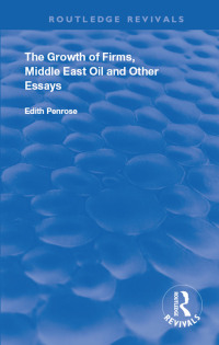 Omslagafbeelding: The Growth of Firms, Middle East Oil and Other Essays 1st edition 9780367174118