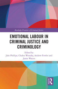 Imagen de portada: Emotional Labour in Criminal Justice and Criminology 1st edition 9780367152017