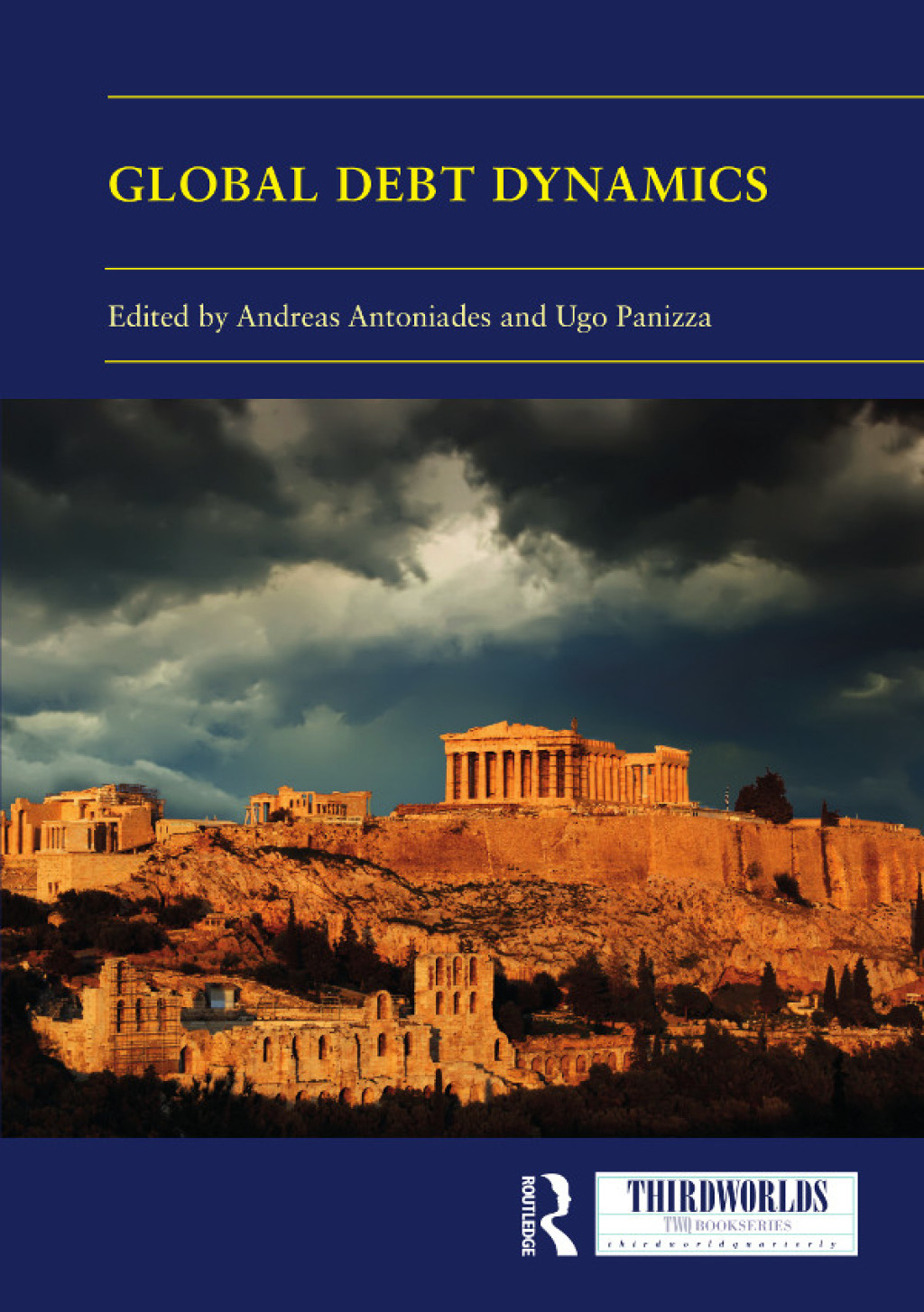 Global Debt Dynamics Crises, Lessons, Governance 1st Edition