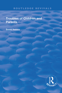 Cover image: Troubles of Children and Parents 1st edition 9780367151225
