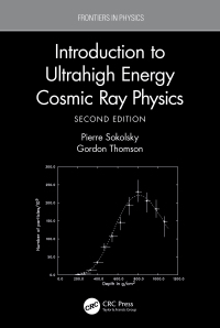 Cover image: Introduction To Ultrahigh Energy Cosmic Ray Physics 2nd edition 9780367173845