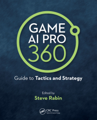 Immagine di copertina: Game AI Pro 360: Guide to Tactics and Strategy 1st edition 9780367150884