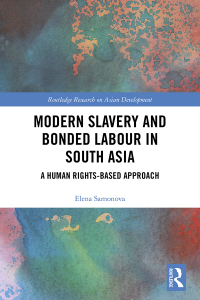 صورة الغلاف: Modern Slavery and Bonded Labour in South Asia 1st edition 9780367671051