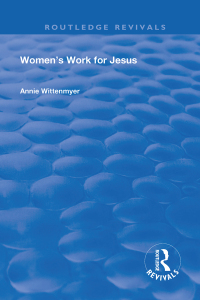Titelbild: Women's Work for Jesus 1st edition 9780367150815