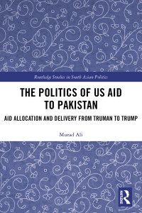 Omslagafbeelding: The Politics of US Aid to Pakistan 1st edition 9780367662073