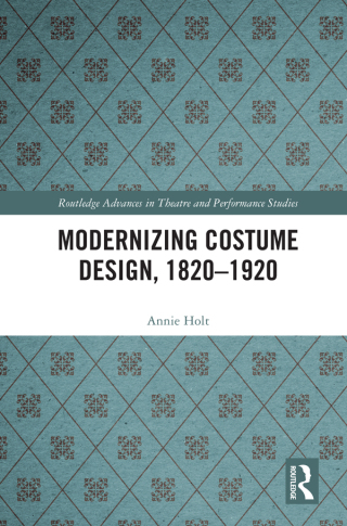 Titelbild: Modernizing Costume Design, 1820–1920 1st edition 9780367150631