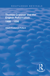 Cover image: Thomas Cranmer and the English Reformation 1489-1556 1st edition 9780367150211
