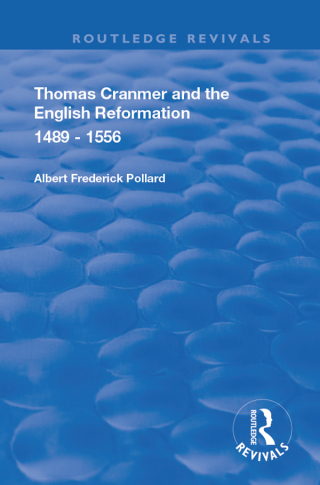 Omslagafbeelding: Thomas Cranmer and the English Reformation 1489-1556 1st edition 9780367150211