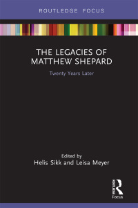 Cover image: The Legacies of Matthew Shepard 1st edition 9780367731984