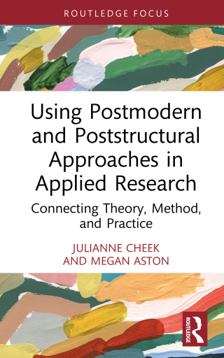 Omslagafbeelding: Using Postmodern and Poststructural Approaches in Applied Research 1st edition 9780367148836