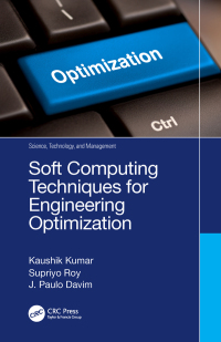 表紙画像: Soft Computing Techniques for Engineering Optimization 1st edition 9780367148614