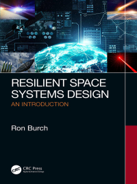 صورة الغلاف: Resilient Space Systems Design 1st edition 9780367148485