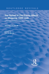 Titelbild: The Defeat of the Enemy Attack upon Shipping, 1939–1945 1st edition 9780367150396