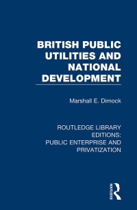 Cover image: British Public Utilities and National Development 1st edition 9780367148416