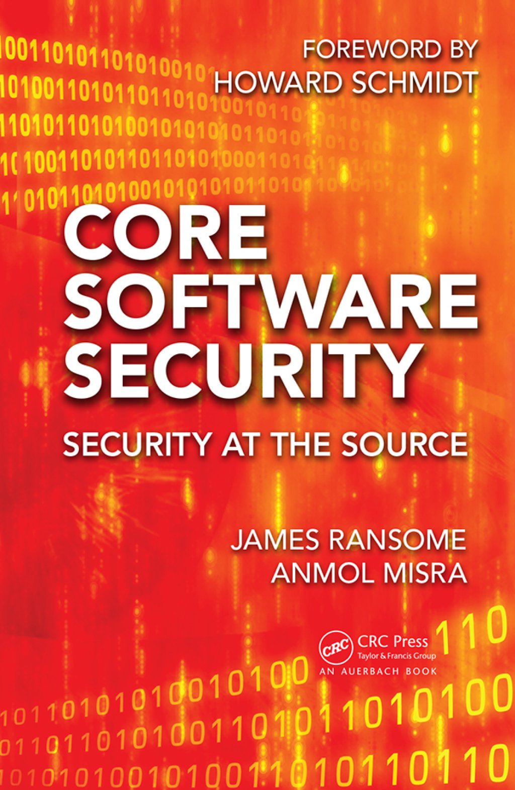 Core Software Security Security at the Source 1st Edition