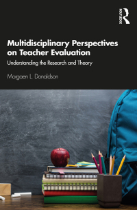 صورة الغلاف: Multidisciplinary Perspectives on Teacher Evaluation 1st edition 9780367149437