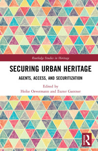 Cover image: Securing Urban Heritage 1st edition 9780367148430