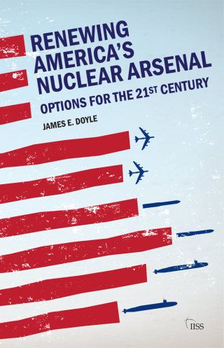 Cover image: Renewing America’s Nuclear Arsenal 1st edition 9780815384663