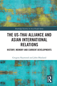 Imagen de portada: The US-Thai Alliance and Asian International Relations 1st edition 9781032010069