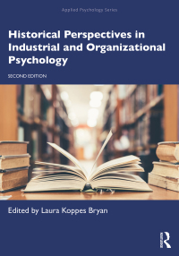 Cover image: Historical Perspectives in Industrial and Organizational Psychology 2nd edition 9780367146054