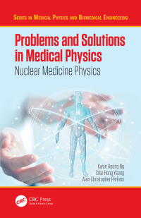 Cover image: Problems and Solutions in Medical Physics 1st edition 9780367147976
