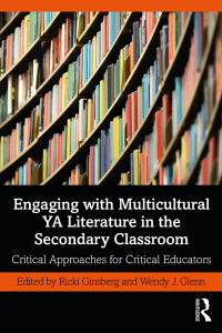 表紙画像: Engaging with Multicultural YA Literature in the Secondary Classroom 1st edition 9780367147228