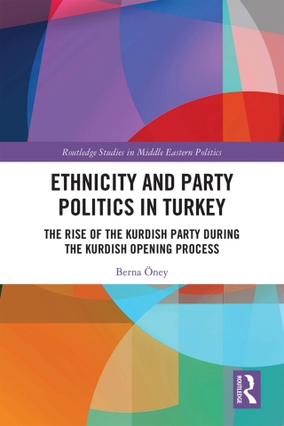 Immagine di copertina: Ethnicity and Party Politics in Turkey 1st edition 9780367145910