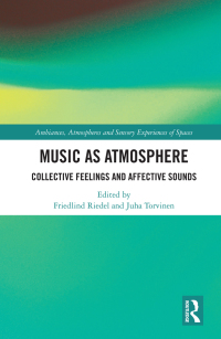表紙画像: Music as Atmosphere 1st edition 9781032084657