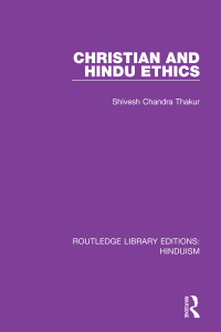 Omslagafbeelding: Christian and Hindu Ethics 1st edition 9780367143664