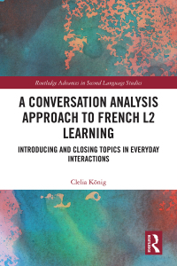 Titelbild: A Conversation Analysis Approach to French L2 Learning 1st edition 9780367143565
