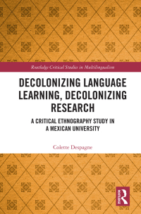 صورة الغلاف: Decolonizing Language Learning, Decolonizing Research 1st edition 9780367568849