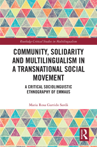 Imagen de portada: Community, Solidarity and Multilingualism in a Transnational Social Movement 1st edition 9780367534530