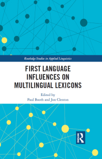 صورة الغلاف: First Language Influences on Multilingual Lexicons 1st edition 9780367143497